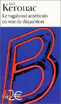 Livrenpoche : Le vagabond américain en voie de disparition / Grand voyage en Europe - Jack Kerouac - Livre