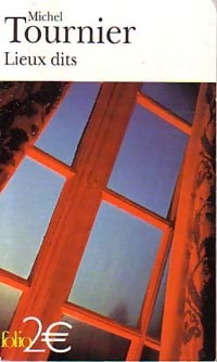 Livrenpoche : Lieux dits - Michel Tournier - Livre