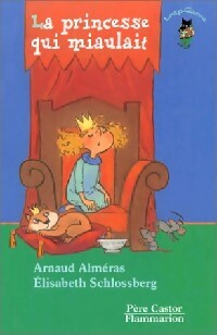 Livrenpoche : La princesse qui miaulait - Arnaud Alméras - Livre