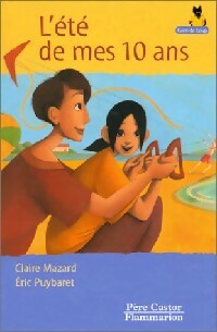 Livrenpoche : L'été de mes 10 ans - Claire Mazard - Livre