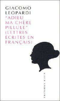 Livrenpoche : Adieu ma chère pillule - Giacomo Leopardi - Livre