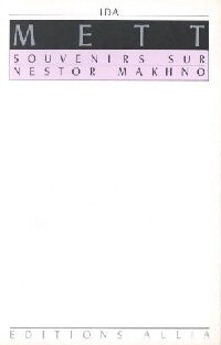 Souvenirs sur nestor makhano - Ida Mett - Livre