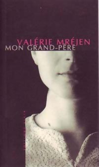 Livrenpoche : Mon grand-père - Valérie Mréjen - Livre