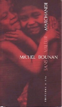 Livrenpoche : Sans valeur marchande - Michel Bounan - Livre