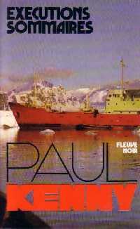 Exécutions sommaires - Paul Kenny - Livre