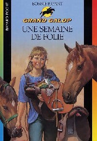 Livrenpoche : Une semaine de folie - Bonnie Bryant - Livre