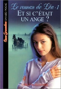 Livrenpoche : Le roman de Léa Tome I : Et si c'était un ange ? - Lurlene McDaniel - Livre