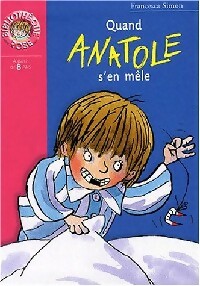 Quand Anatole s'en mêle - Francesca Simon -  Bibliothèque rose (série actuelle) - Livre