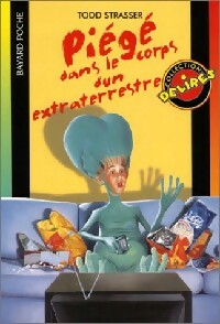 Livrenpoche : Piégé dans le corps d'un extraterrestre - Todd Strasser - Livre