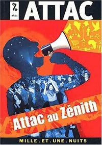 Livrenpoche : Attac au Zénith - ATTAC - Livre