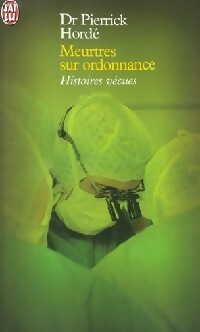 Livrenpoche : Meurtres sur ordonnance - Pierrick Hordé - Livre