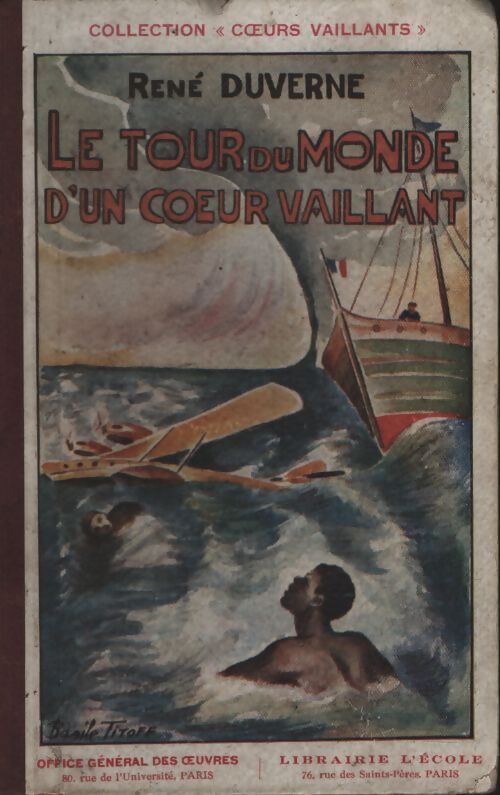 Le tour du monde d'un coeur vaillant - René Duverne - Livre