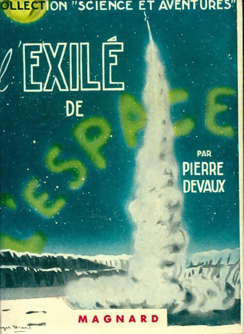 Livrenpoche : L'exilé de l'espace - Pierre Devaux - Livre