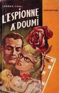 Livrenpoche : L'espionne à Doumi - Jérôme Caval - Livre