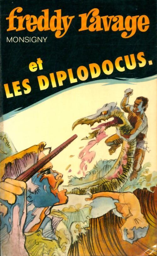 Livrenpoche : Freddy Ravage et les diplodocus - Monsigny - Livre