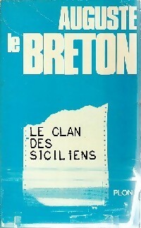 Livrenpoche : Le clan des siciliens - Auguste Le Breton - Livre