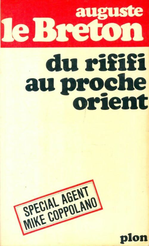 Livrenpoche : Du rififi au Proche Orient (Le pain, le sang et le sel) - Auguste Le Breton - Livre