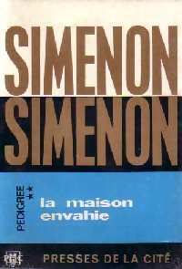 Pedigree Tome II : La maison envahie - Georges Simenon - Livre