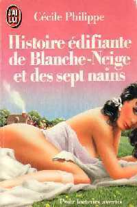 Histoire édifiante de Blanche-Neige et des sept nains - Cécile Philippe - Livre