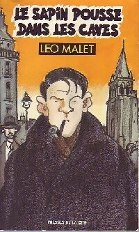 Livrenpoche : Le sapin pousse dans les caves - Léo Malet - Livre