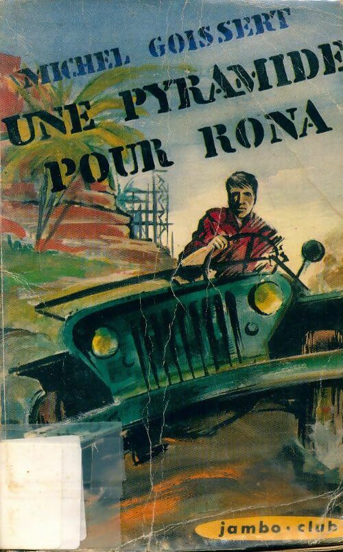 Livrenpoche : Une pyramide pour Rona - Michel Goissert - Livre