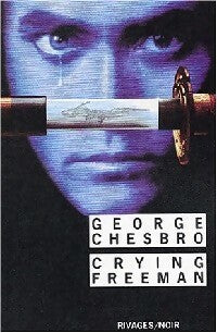 Livrenpoche : Crying Freeman - George Chesbro - Livre