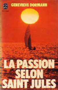 Livrenpoche : La passion selon saint Jules - Geneviève Dormann - Livre