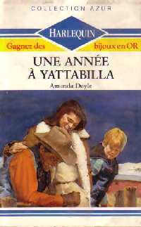Livrenpoche : Une année à Yattabilla - Amanda Doyle - Livre