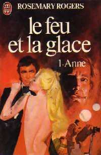 Livrenpoche : Le feu et la glace Tome I : Anne - Rosemary Rogers - Livre