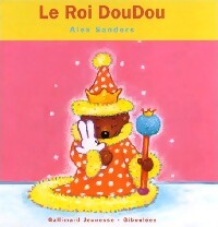 Le Roi DouDou - Alex Sanders - Livre