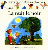 Livrenpoche : La nuit, le noir - Catherine Dolto, Colline Faure-Poirée - Livre