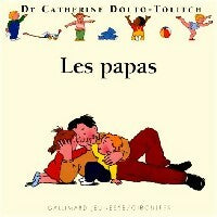 Livrenpoche : Les papas - Catherine Dolto, Colline Faure-Poirée - Livre