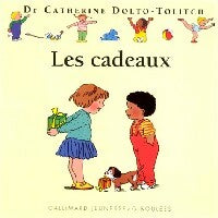 Livrenpoche : Les cadeaux - Catherine Dolto, Colline Faure-Poirée - Livre