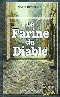 La farine du diable - Michel Renouard - Livre