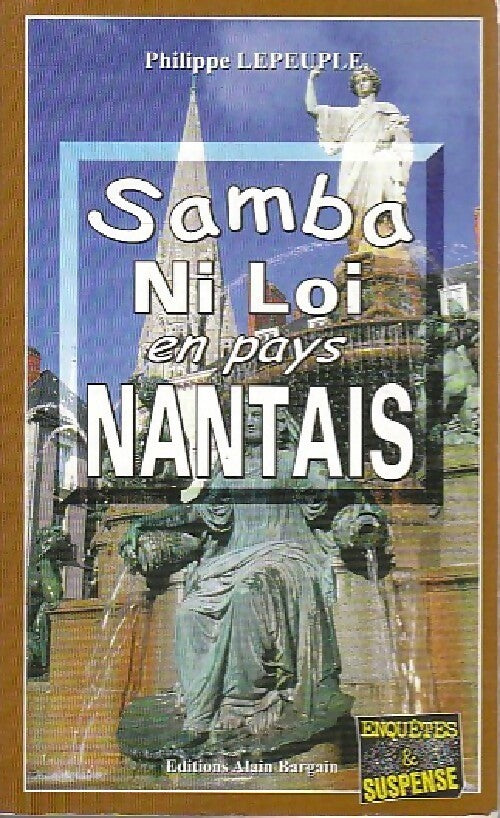 Livrenpoche : Samba ni loi à Nantes - Philippe Lepeuple - Livre
