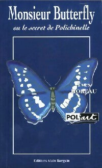 Livrenpoche : Monsieur Butterfly ou le secret de Polichinelle - Yves Horeau - Livre