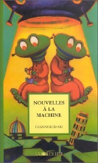 Nouvelles à la machine - Gianni Rodari - Livre