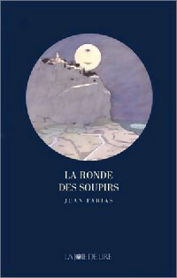 Livrenpoche : La ronde des soupirs - Juan Farias - Livre