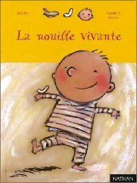 Livrenpoche : Arthur : La nouille vivante - Gudule - Livre