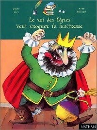 Livrenpoche : Le roi des ogres veut croquer la maîtresse ! - Didier Lévy - Livre
