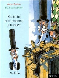 Livrenpoche : Barbichu et la machine à fessées - Arnaud Alméras - Livre