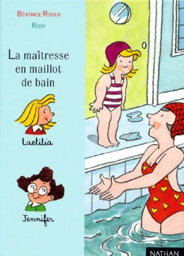 Livrenpoche : La maîtresse en maillot de bain - Béatrice Rouer - Livre