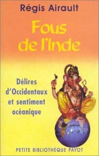 Livrenpoche : Fous de l'Inde - Airault Regis - Livre