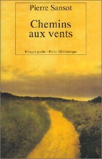 Livrenpoche : Chemins aux vents - Pierre Sansot - Livre