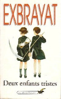 Deux enfants tristes - Charles Exbrayat - Livre