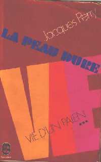Livrenpoche : Vie d'un païen Tome III : La peau dure - Jacques Perry - Livre