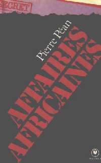 Livrenpoche : Affaires africaines - Pierre Péan - Livre
