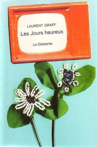 Livrenpoche : Les jours heureux - Laurent Graff - Livre