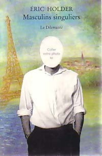 Livrenpoche : Masculins singuliers - Eric Holder - Livre