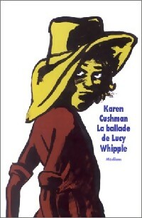 Livrenpoche : La balade de Lucy Whippie - Karen Cushman - Livre